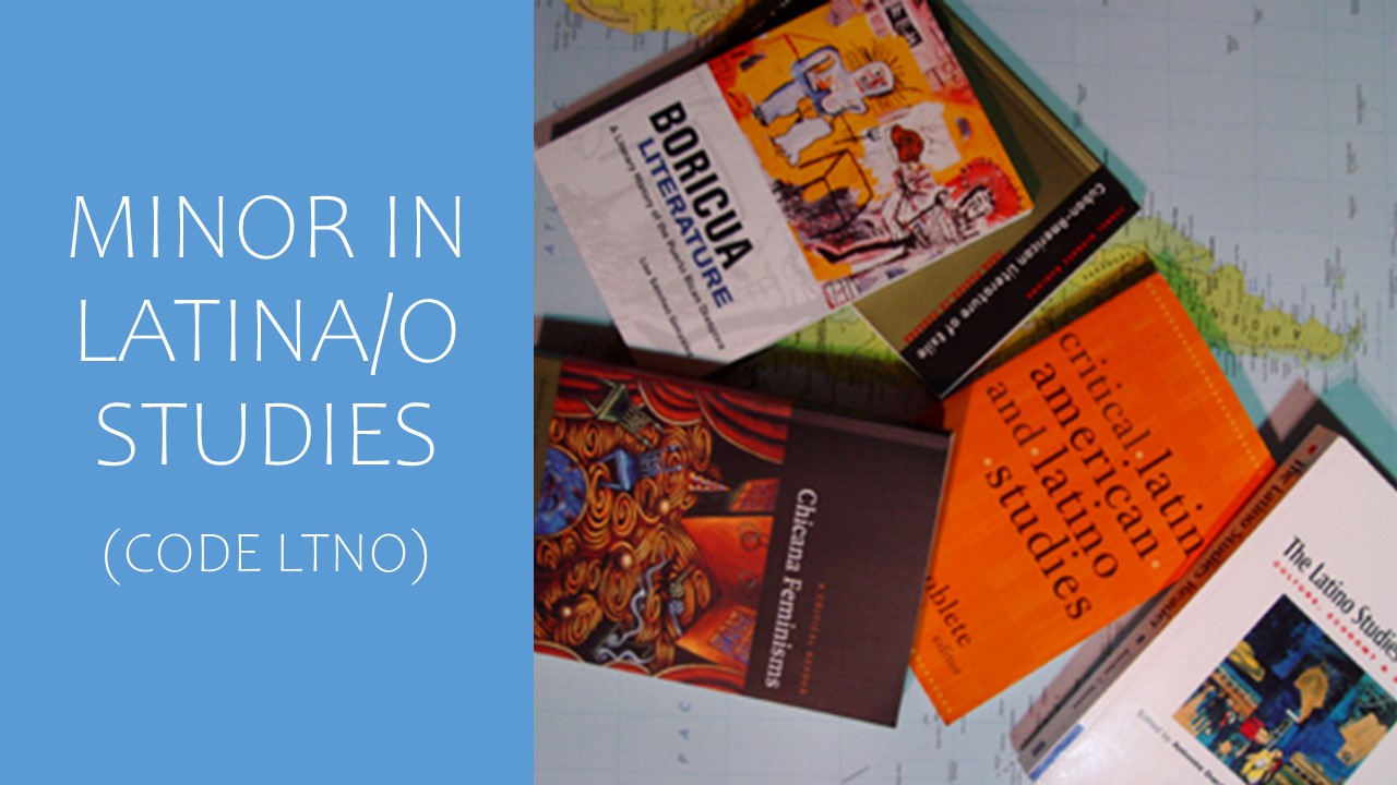 Minor in Latinao studies LTNO