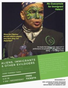 Flyer for José Torres-Tama's "Aliens, Immigrants & Other Evildoers" Performance